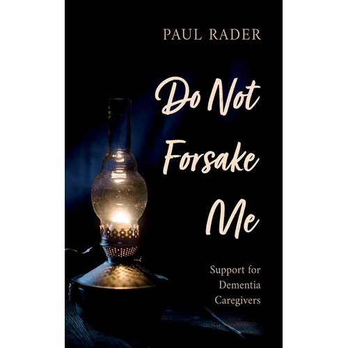 Do Not Forsake Me