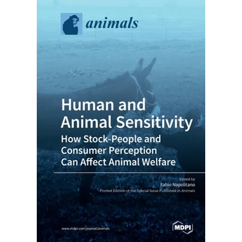 Human and Animal Sensitivity: How Stock-People and Consumer Perception Can Affect Animal Welfare