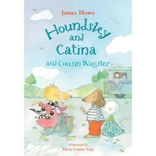 Houndsley and Catina and Cousin Wagster