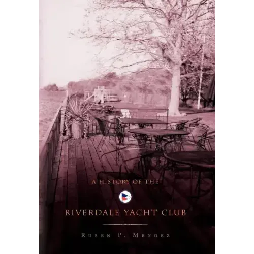 A History of the Riverdale Yacht Club