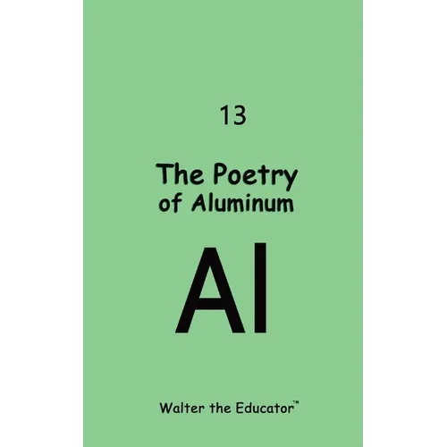 The Poetry of Aluminum