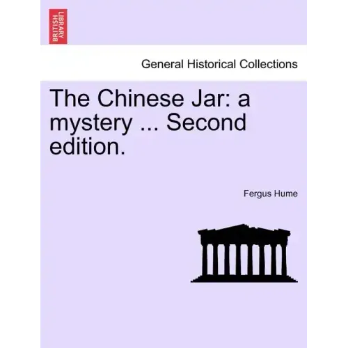 The Chinese Jar: A Mystery ... Second Edition.