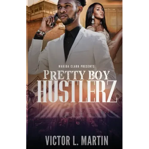 Pretty Boy Hustlerz Part 1