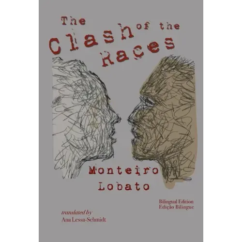 The Clash of the Races: Bilingual Edition