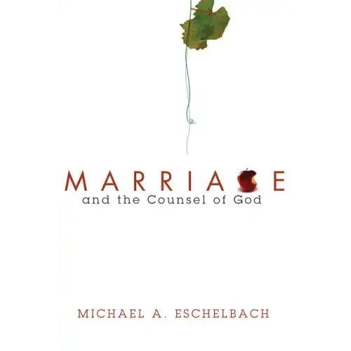 Marriage and the Counsel of God