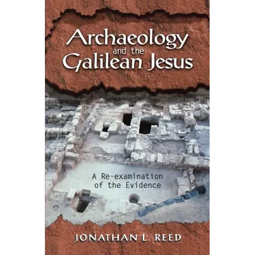 Archaeology and the Galilean Jesus