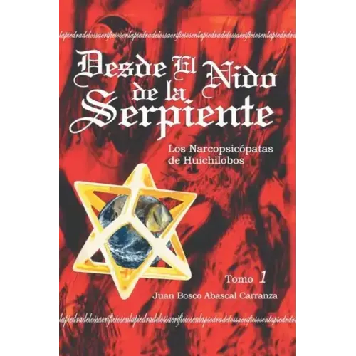 Desde El Nido de La Serpiente