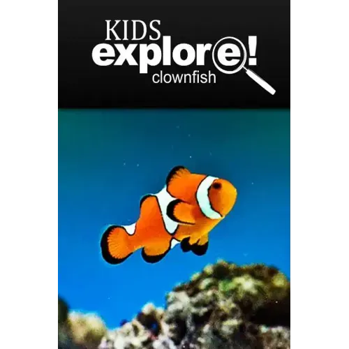 Clown Fish - Kids Explore: Animal books nonfiction - books ages 5-6