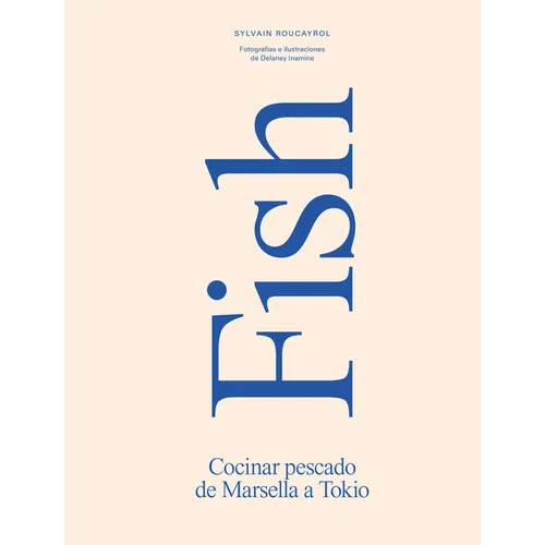 Fish: Concinar Pescado de Marsella a Tokio