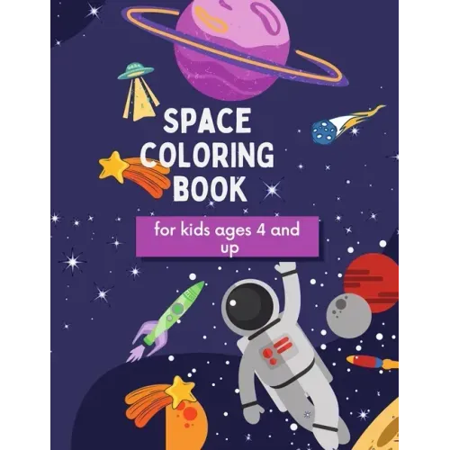 Space Coloring Book: For kids ages 4 and up