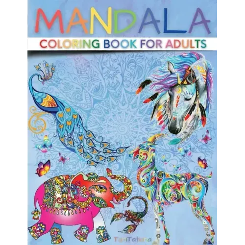 Mandala Coloring Book for Adults: Paisley Adult Coloring Books with Cute Animal Mandala, Stress Relieving Flower Designs, Creative Patterns and More