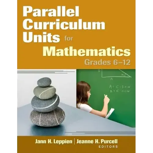 Parallel Curriculum Units for Mathematics, Grades 6-12