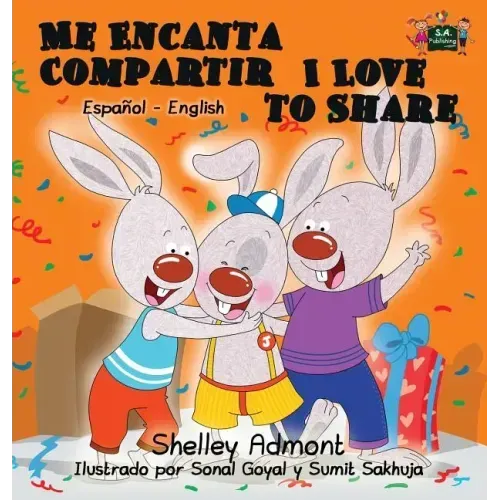 Me Encanta Compartir I Love to Share: Spanish English Bilingual Edition
