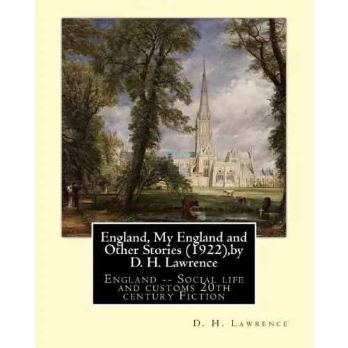 England, My England and Other Stories (1922), by D. H. Lawrence: England -- Social life and customs 20th century Fiction