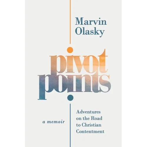 Pivot Points: Adventures on the Road to Christian Contentment