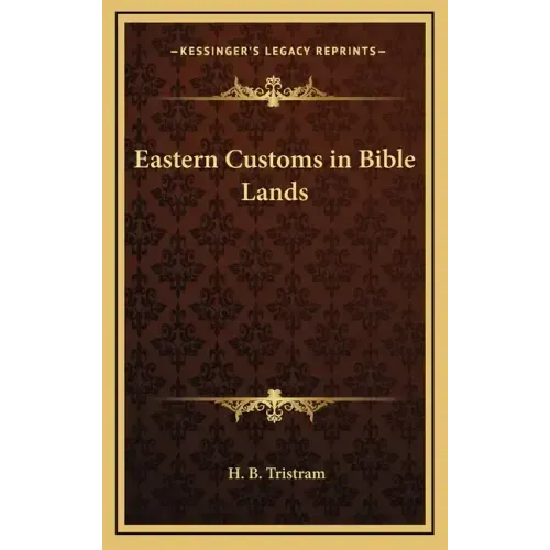 Eastern Customs in Bible Lands
