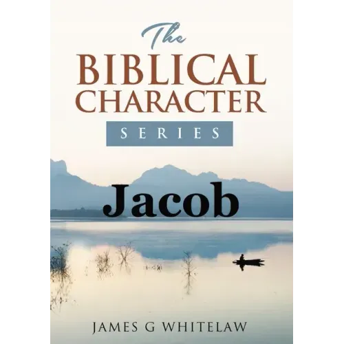 Jacob (Biblical Characters Series)