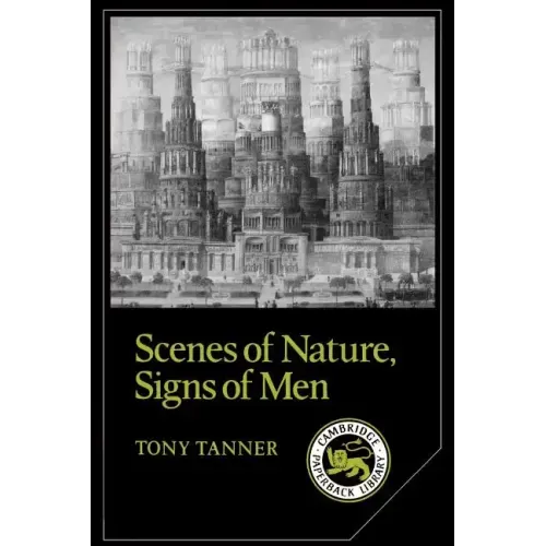 Scenes of Nature, Signs of Men: Essays on 19th and 20th Century American Literature