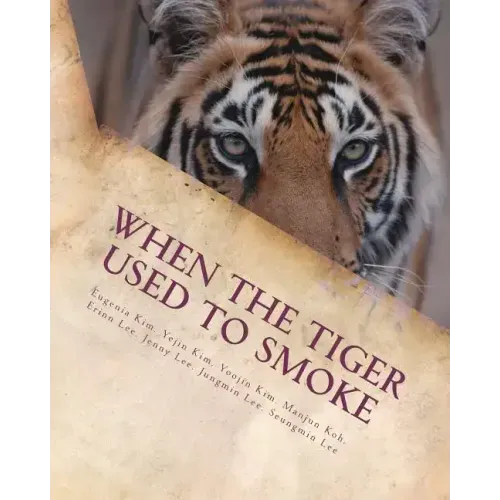 When the Tiger Used to Smoke: A Taste of Korean Folklore
