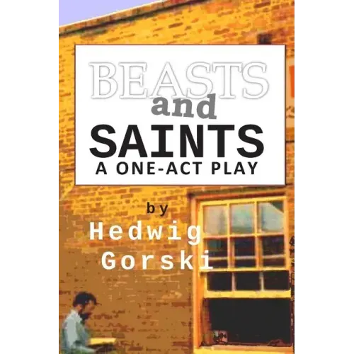 Beasts and Saints: One-Act Play