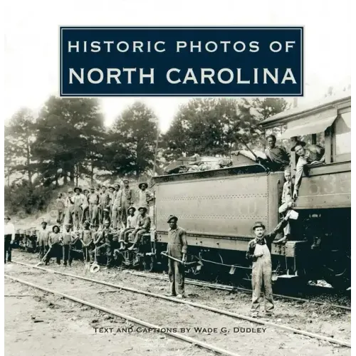 Historic Photos of North Carolina