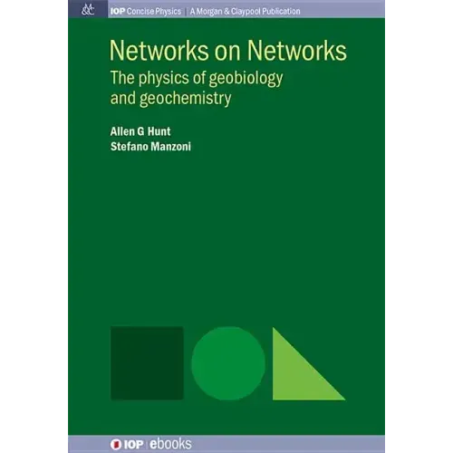 Networks on Networks: The Physics of Geobiology and Geochemistry