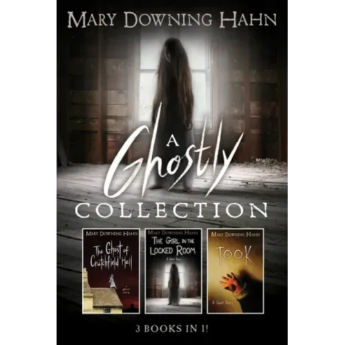 A Mary Downing Hahn Ghostly Collection: 3 Books in 1