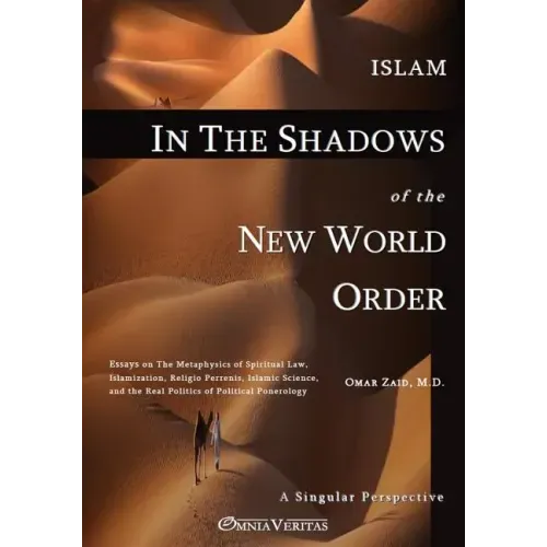 Islam in the Shadow of the New World Order