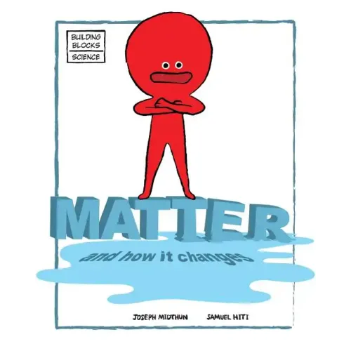 Matter and How It Changes