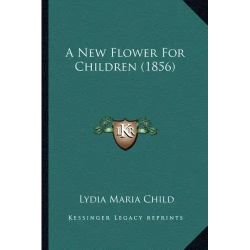 A New Flower For Children (1856)