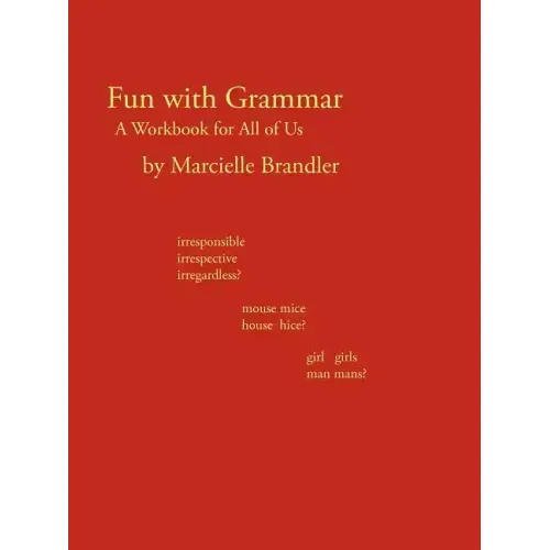 Fun with Grammar: A Workbook for All of Us