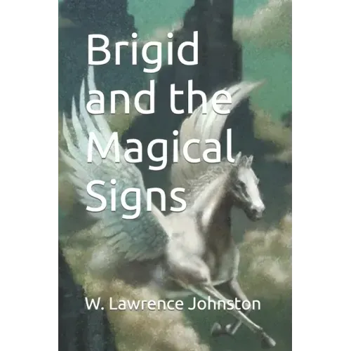 Brigid and the Magical Signs