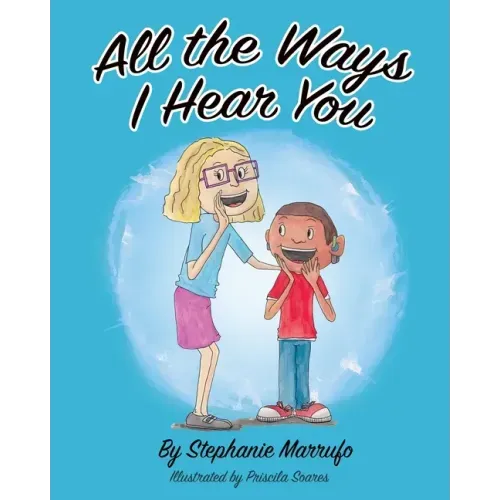 All the Ways I Hear You