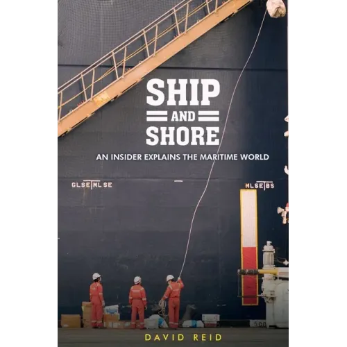 Ship and Shore: An Insider Explains the Maritime World