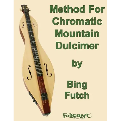 Method For Chromatic Mountain Dulcimer