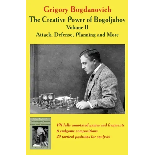 The Creative Power of Bogoljubov Volume II: Attack, Defense, Planning and More