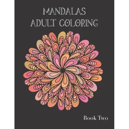 Adult Coloring Books: Mandala Coloring Book for Stress Relief