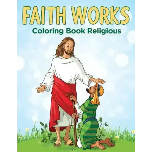Faith Works: Coloring Book Religious