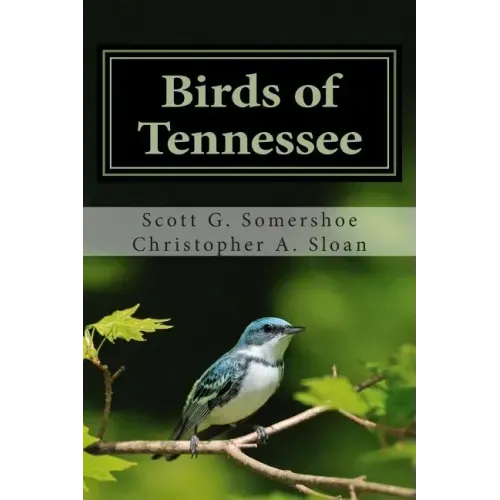 Birds of Tennessee: A New Annotated Checklist