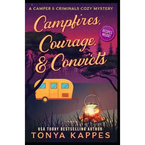 Campfires, Courage, & Convicts