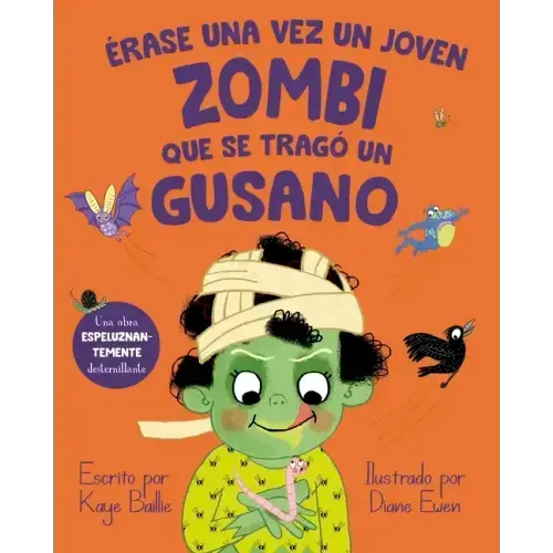 Erase Una Vez Un Joven Zombi Que Se Tragó Un Gusano