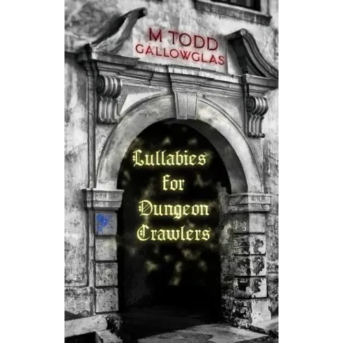 Lullabies For Dungeon Crawlers