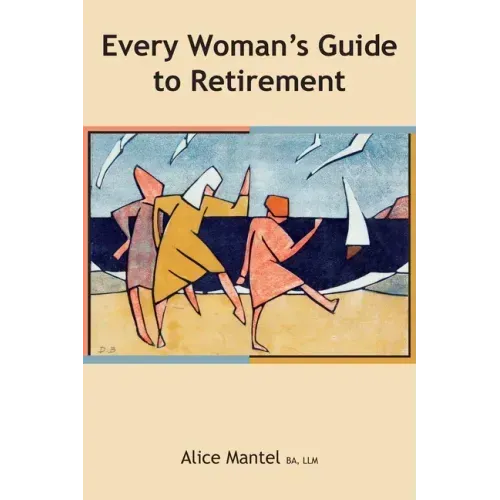 Every Woman's Guide To Retirement