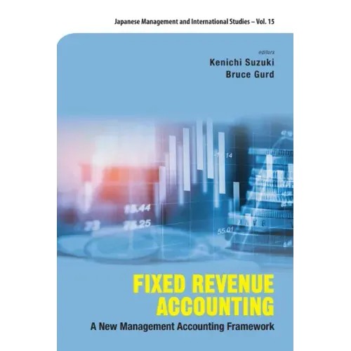 Fixed Revenue Accounting: A New Management Accounting Framework