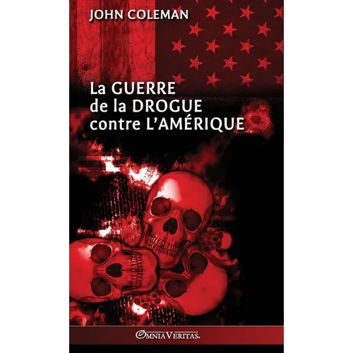 La guerre de la drogue contre l'Amérique