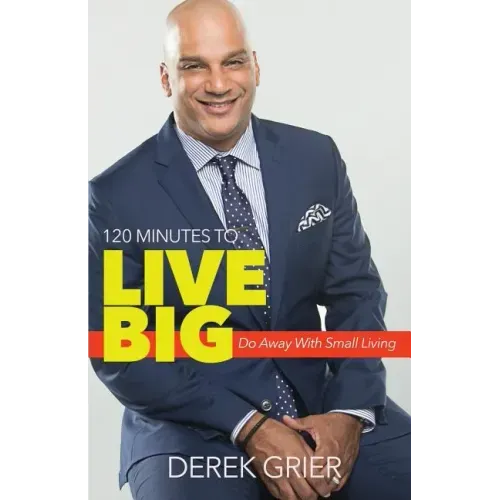 120 Minutes to Live Big: Do Away with Small Living