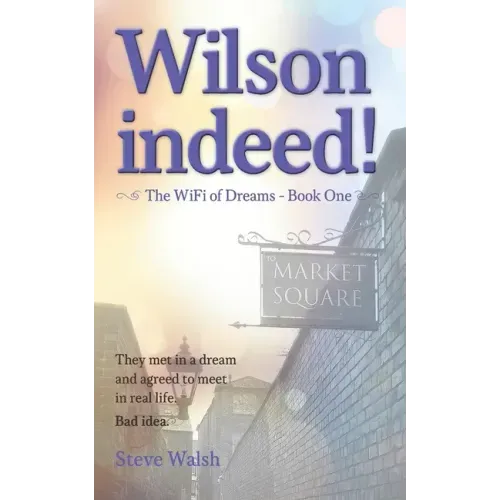 Wilson indeed!: They met in a dream and agreed to meet in real life. Bad idea!