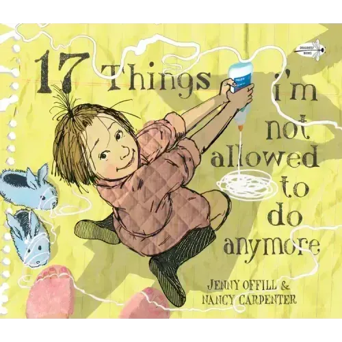 17 Things I'm Not Allowed to Do Anymore