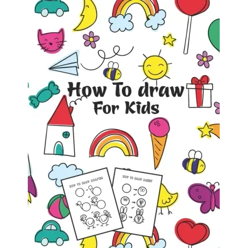 How to Draw for Kids: Fun Step-by-Step Drawing Guide for Kids