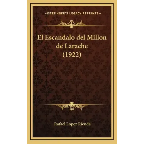 El Escandalo del Millon de Larache (1922)